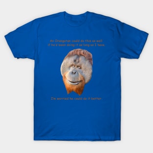 Orangutan Dilemma T-Shirt